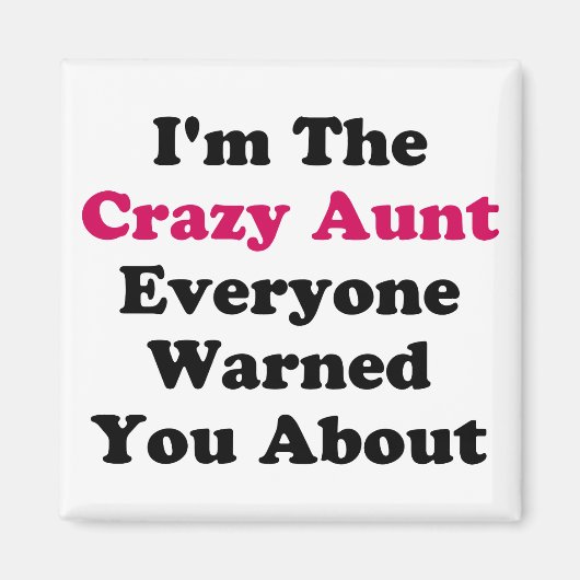 Crazy Tante Magnet (Vorne)