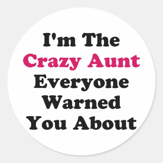 Crazy Tante Runder Aufkleber (Vorderseite)