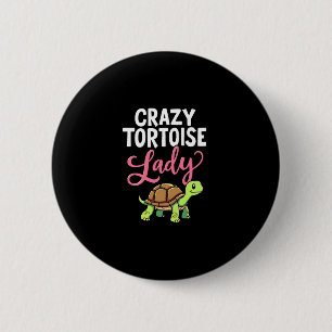 Crazy Tortoise Lady Tortoises Mama Frauen Schildkr Button