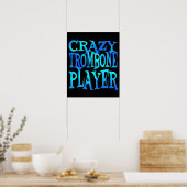 Crazy Trombone Player Poster (Küche)