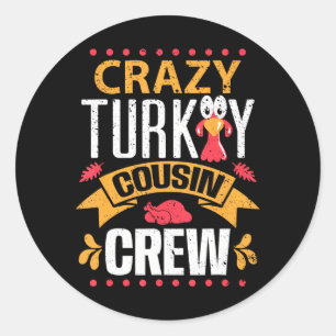 Crazy Turkey Cousin Crew Erntedank Runder Aufkleber