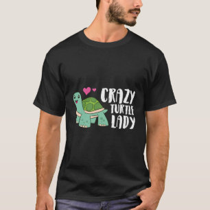 Crazy Turtle Lady Turtle T-Shirt