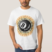 Crazy Typ Eightball T-Shirt (Vorderseite)