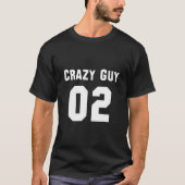 Crazy Typ für 3 T-Shirt (Vorderseite)
