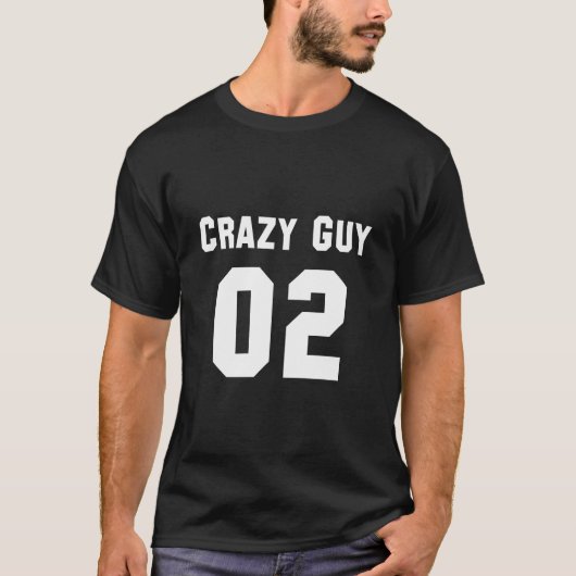 Crazy Typ für 3 T-Shirt (Vorderseite)
