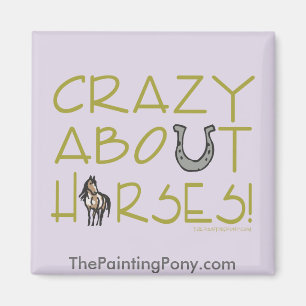 Crazy über Pferde Magnet