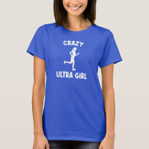 Crazy Ultra Running Girl T-Shirt