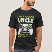Crazy Uncle Funny Uncle Gaming Video Game Uncle T-Shirt (Vorderseite)