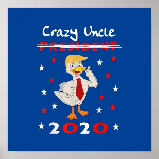 Crazy Uncle Trump Duck 2020 Geschenk Funny Poster (Vorne)