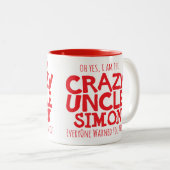Crazy Uncle Warnungs-individuelle Name rote Tasse (VorderseiteRechts)