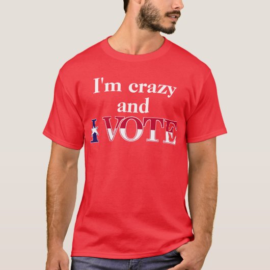 Crazy Vote T-Shirt (Vorderseite)