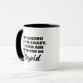 Crazy vs Stupy Custom Coffee Cup - Funny Mug Tasse (Vorderseite Links)