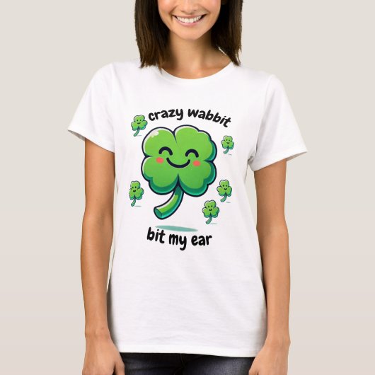 Crazy Wabbit mein Ohrklee-Design T-Shirt (Vorderseite)