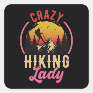 Crazy Wanderdame, Frauengebirge Lieben Wandern Quadratischer Aufkleber