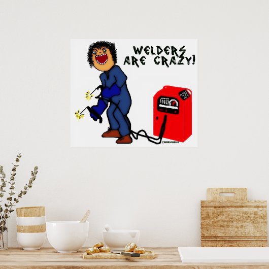 Crazy Welder Cartoon Poster (Küche)