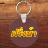 Crazy Westerner ♦ Farang Ba in thailändischer Spra Schlüsselanhänger (Vorderseite)