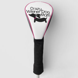 Crazy Wiener Dog Mom Golf Head Cover Headcover