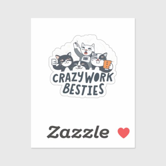 Crazy Work Besbys, die Selify Work Bestie Geschenk Aufkleber (Blatt)
