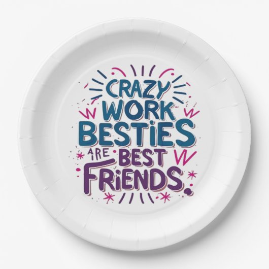 Crazy Work Besties sind die besten Freunde Arbeit  Pappteller (Vorderseite)