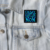 Crazy Wrestling Mama Button (Beispiel)