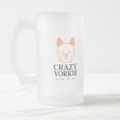 Crazy Yorkie Custom Mattiert Beer Tasse (Links)