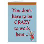 Crazy zu arbeiten hier Büro Humor Funny Joke (Vorne)