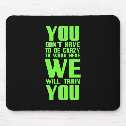 Crazy zu arbeiten hier lustige Geschenke für Mitar Mousepad (Vorne)