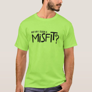 CRAZYFISH, warum ich solch ein Nichtpassen bin T-Shirt