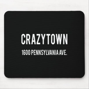 Crazytown The White House Bekleidung Mousepad