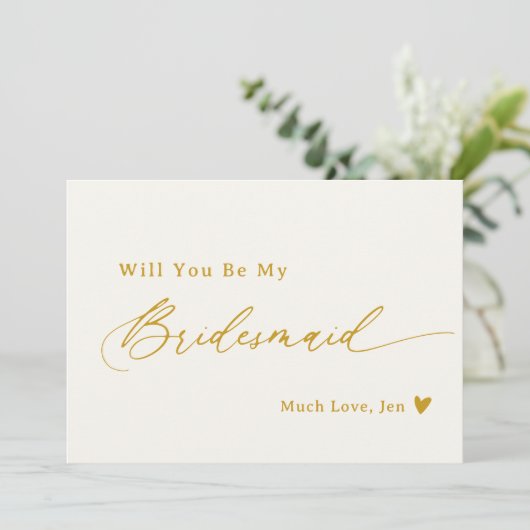 Creamy White Gold Script Bridesmaid Vorschlag Card Einladung (Stehend Vorderseite)