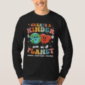 Create a Kinder Planet Be Kind Unity Day Earth Day T-Shirt (Vorderseite)