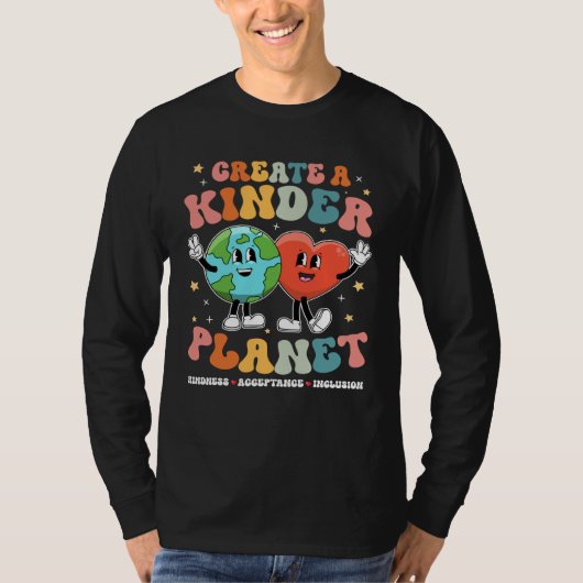 Create a Kinder Planet Be Kind Unity Day Earth Day T-Shirt (Vorderseite)