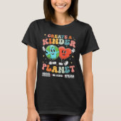 Create a Kinder Planet Be Kind Unity Day Earth Day T-Shirt (Vorderseite)