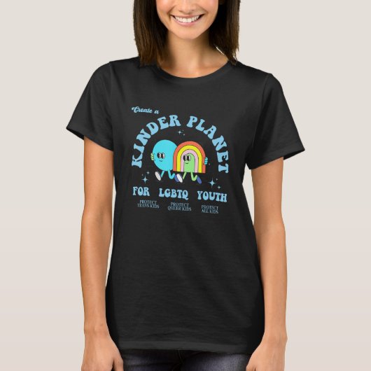 Create A Kinder Planet LGBTQ Ally Protect Trans Ki T-Shirt (Vorderseite)