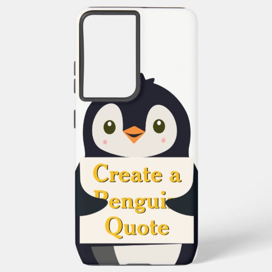Create a Penguin Quote Samsung Galaxy Hülle (Rückseite)