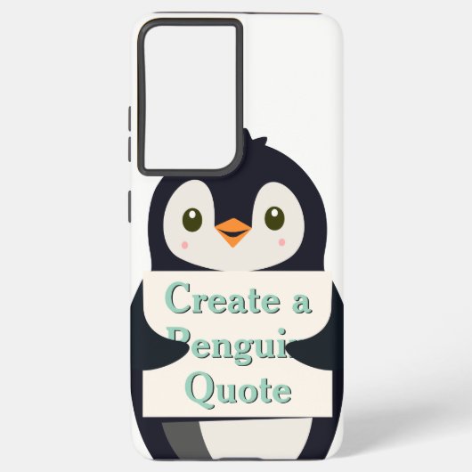 Create a Penguin Quote Samsung Galaxy Hülle (Rückseite)