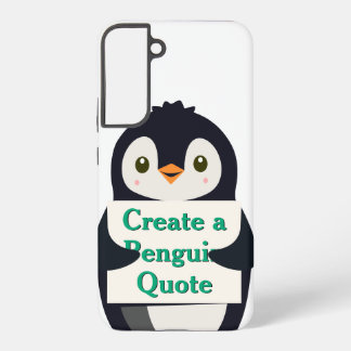 Create a Penguin Quote Samsung Galaxy Hülle