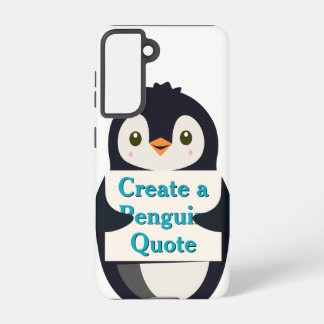 Create a Penguin Quote Samsung Galaxy Hülle