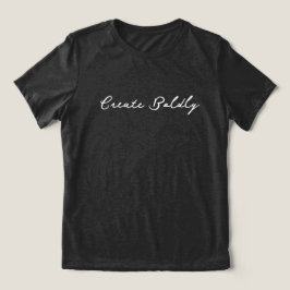 'Create Boldly' Dreamers Doers Artist Entrepreneur Tri-Blend Shirt