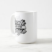 Create Magic With Effort - Inspiring Art Kaffeetasse (Vorderseite Links)