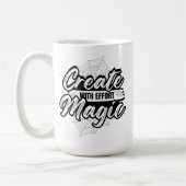 Create Magic With Effort - Inspiring Art Kaffeetasse (Links)