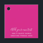 Create Own CERISE PINK Custom Text Personalized Geschenkanhänger<br><div class="desc">Custom gifts with a cerise pink background. Add your own graphics, design to create a pretty girly gift for daughter, granddaughter, goddaughter, best friend, bff, niece, cousin, aunty, coworker or more. Ideal for birthday (any age including sweet 16, 12th, 15th, 18th, 21st, 25th, 30th, 40th, 50th), Quinceanera, graduation, Christmas, retirement,...</div>