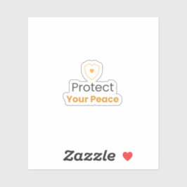 Create Product 3 (Sticker) for Protect Your Peace Aufkleber
