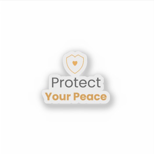 Create Product 3 (Sticker) for Protect Your Peace Aufkleber (Vorderseite)