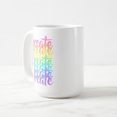 "Create"-Regenbogen Kaffeetasse (Vorderseite Links)