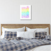 "Create"-Regenbogen Leinwanddruck (Insitu (Schlafzimmer))