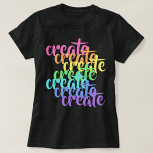 "Create" Worte Rainbow Women's T - Shirt