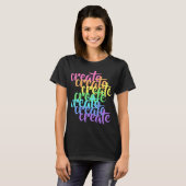 "Create" Worte Rainbow Women's T - Shirt (Vorne ganz)