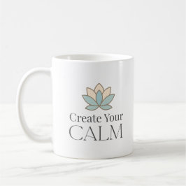 Create Your Calm Minimal Motivational Mug Kaffeetasse