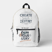 Create Your Destiny & Own Your Story Motivational  Bedruckter Rucksack (Vorderseite)